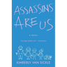 Assassins Are Us