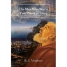The Man Who Was in Two Places at Once: A Modern Tale of Super-powers