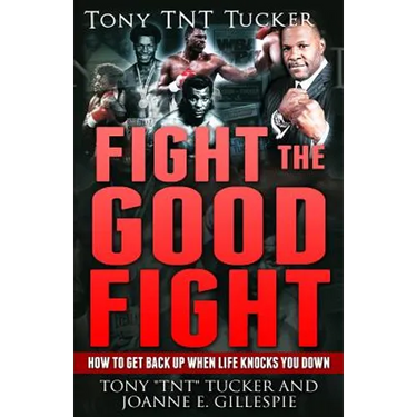 Fight the Good Fight: How to Get Back Up When Life Knocks You Down