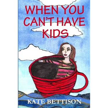 When You Can't Have Kids