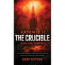 Artemis II The Crucible