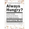Always Hungry?: Conquer Cravings, Retrain Your Fat Cells, and Lose Weight Permanently