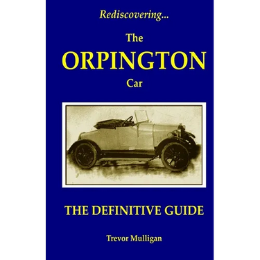 Rediscovering... The Orpington Car