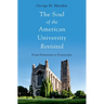Soul of the American University Revisited: From Protestant to Postsecular