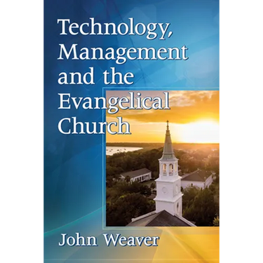 Technology, Management and the Evangelical Church
