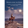 Dreams Across the Divide: Stories of the Montana Pioneers