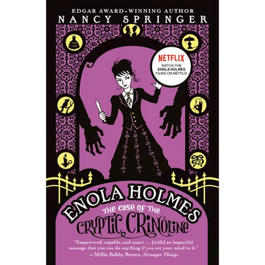 Enola Holmes: The Case of the Cryptic Crinoline