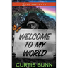 Welcome to My World