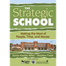 The Strategic School: Making the Most of People, Time, and Money
