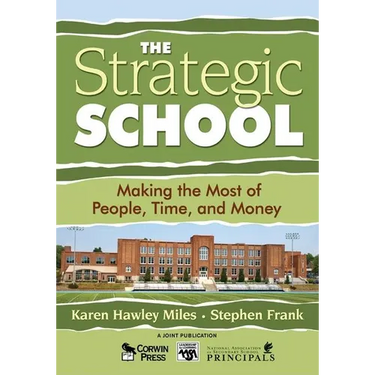 The Strategic School: Making the Most of People, Time, and Money