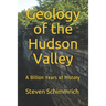 Geology of the Hudson Valley: A Billion Years of History