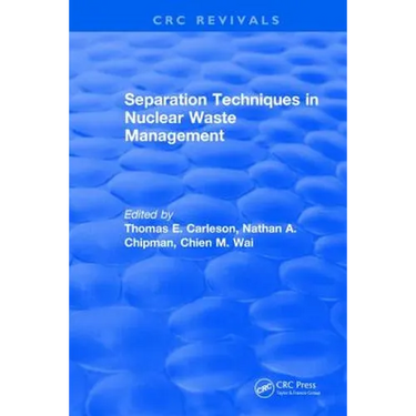 Separation Techniques in Nuclear Waste Management (1995)