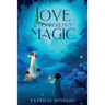 Love & Homegrown Magic