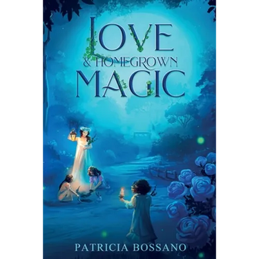 Love & Homegrown Magic