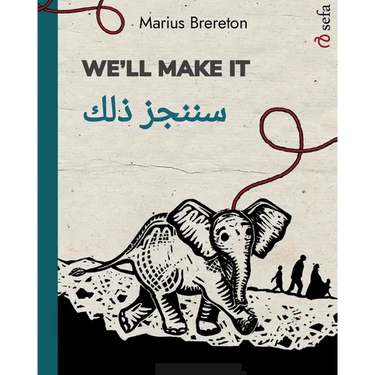 We'll Make It - سننجز ذلك: Bilingual Edition (English / Arabic)