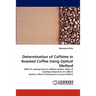 Determination of Caffeine in Roasted Coffee Using Optical Method