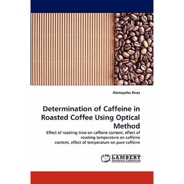 Determination of Caffeine in Roasted Coffee Using Optical Method