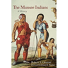 The Munsee Indians: A History Volume 262