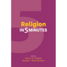Religion in 5 Minutes