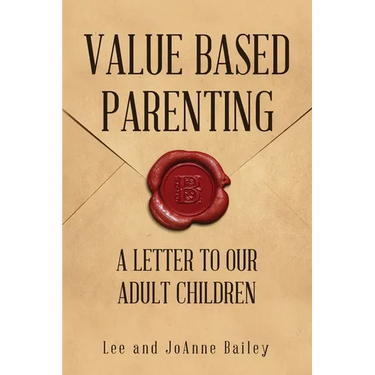 Value-Based Parenting: A Letter to Our Adult Children