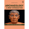 Archaeology: A Brief Introduction