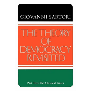 The Theory of Democracy Revisted - Part Two: The Classical Issues