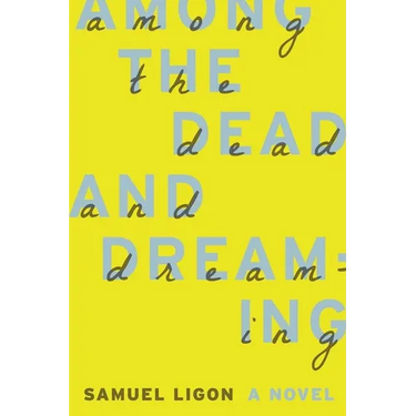 Among the Dead and Dreaming