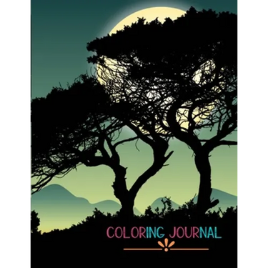 Coloring Journal: A Superb Adult Coloring Book That Can Be Used As A Daily Or Weekly Planner Great Gift Idea For Men, Women, Teens, Stud