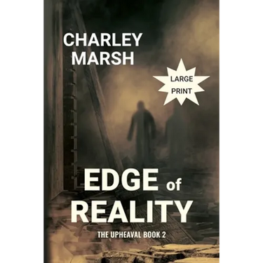 Edge of Reality: The Upheaval Book 2