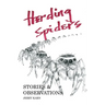 Herding Spiders: Stories & Observations