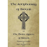 The Antiphonary of Bangor and The Divine Offices of Bangor: The Liturgy of Hours of the ancient Irish church.