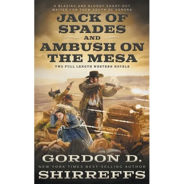Jack of Spades and Ambush on the Mesa: Two Full Length Western Novels