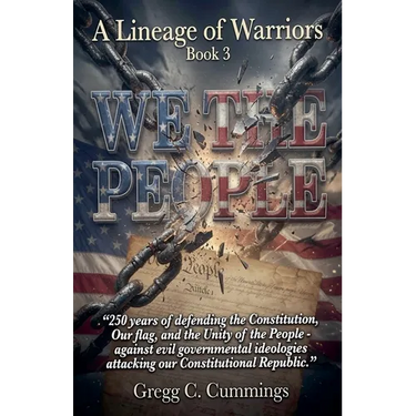 A Lineage of Warriors Book 3 "We The People"