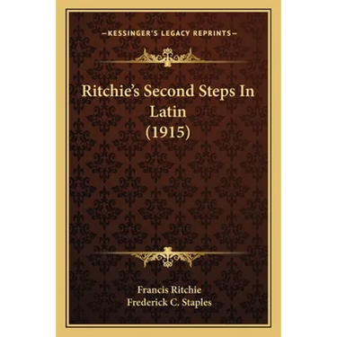 Ritchie's Second Steps In Latin (1915)