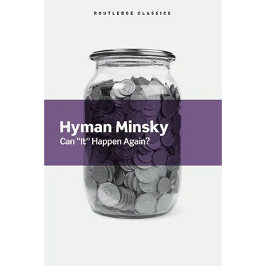 Can It Happen Again?: Essays on Instability and Finance