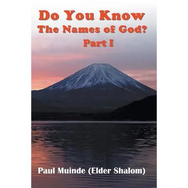 Do You Know The Names of God? Part 1