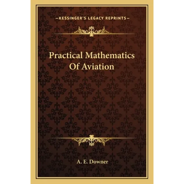 Practical Mathematics Of Aviation