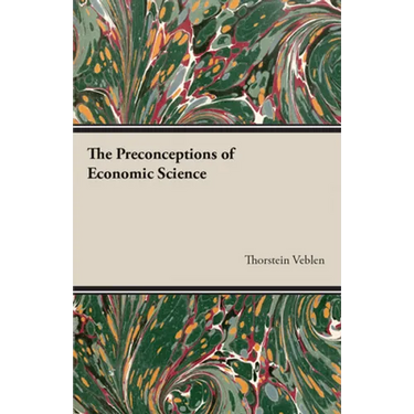 The Preconceptions of Economic Science