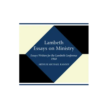 Lambeth Essays on Ministry