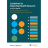Guidelines for Reporting Health Research: A User's Manual