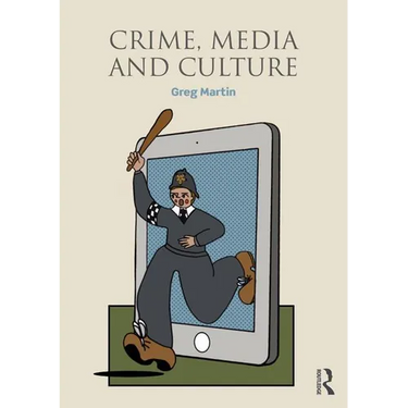 Crime, Media and Culture