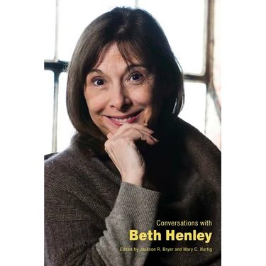 Conversations with Beth Henley