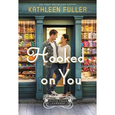 Hooked on You: A Sweet, Small-Town Romance with an Adorable Opposites-Attract Couple