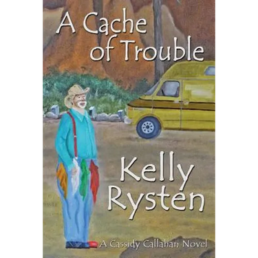 A Cache of Trouble: A Cassidy Callahan Novel