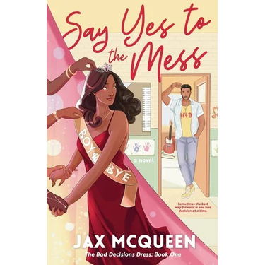 Say Yes to the Mess