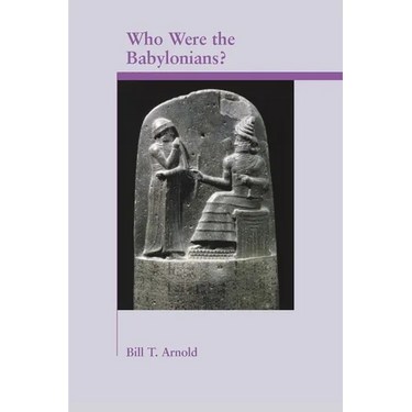 Who Were the Babylonians?