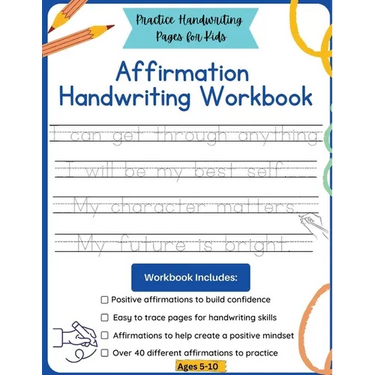 Affirmation Handwriting Workbook: Practice Handwriting Pages for Kids