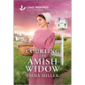 Courting the Amish Widow: An Uplifting Inspirational Romance