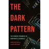 The Dark Pattern: The Hidden Dynamics of Corporate Scandals