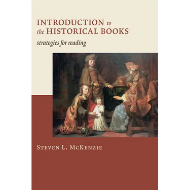 Introduction to the Historical Books: Strategies for Reading